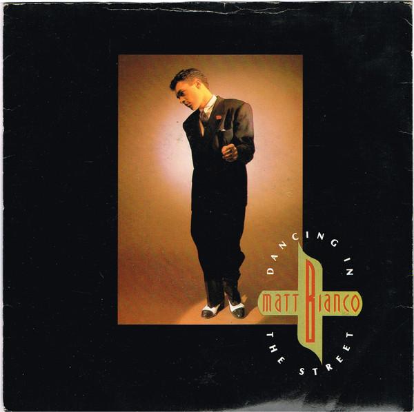 Matt Bianco - Dancing In The Street