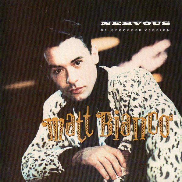 Matt Bianco - Nervous (Re-Recorded Version)