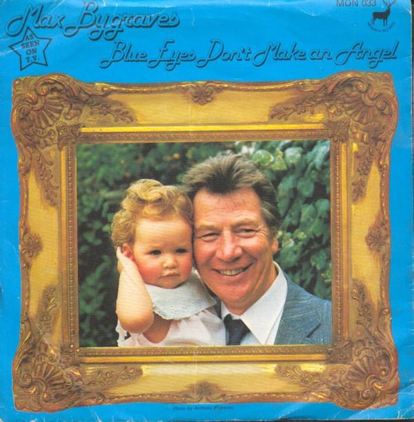 Max Bygraves - Blue Eyes Don't Make An Angel