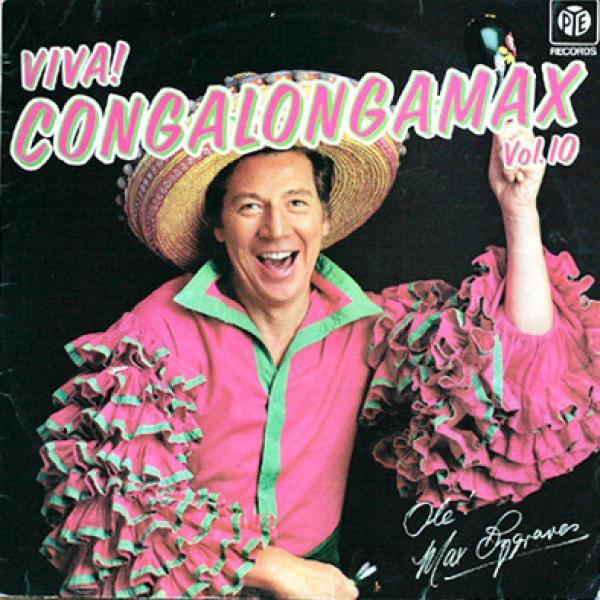 Max Bygraves - Viva! Congalongamax Vol.10