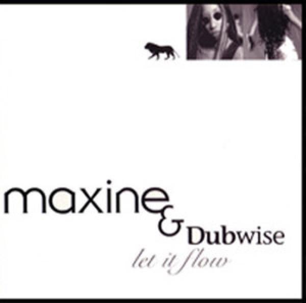 Maxine Francis, Dubwise (2) - Let It Flow
