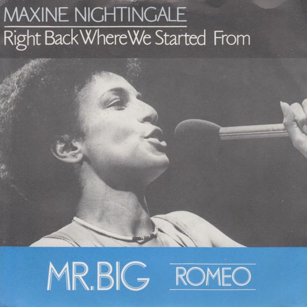Maxine Nightingale, Mr Big - Right Back Where We Started From / Romeo