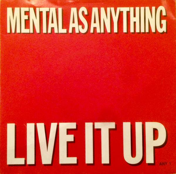 Mental As Anything - Live It Up