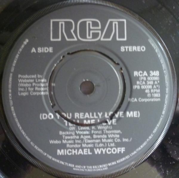 Michael Wycoff - (Do You Really Love Me) Tell Me Love / You've Got It Coming