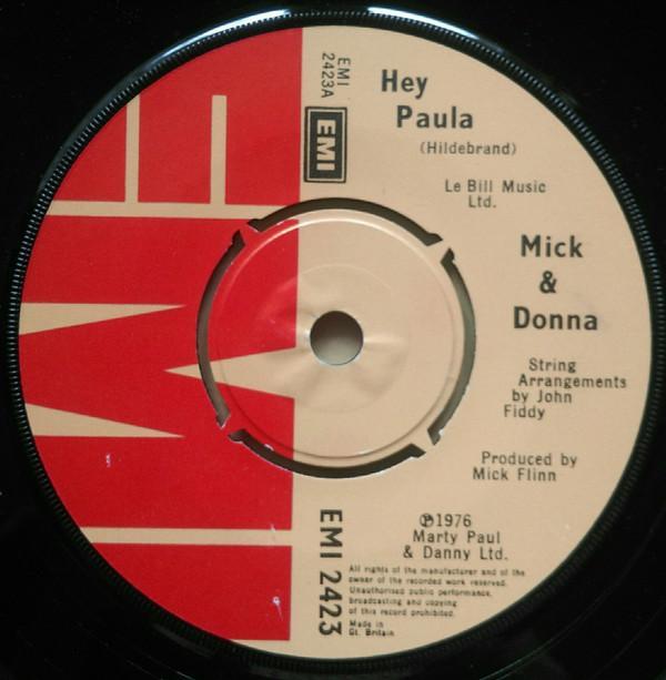 Mick & Donna - Hey Paula / The Only One For Me