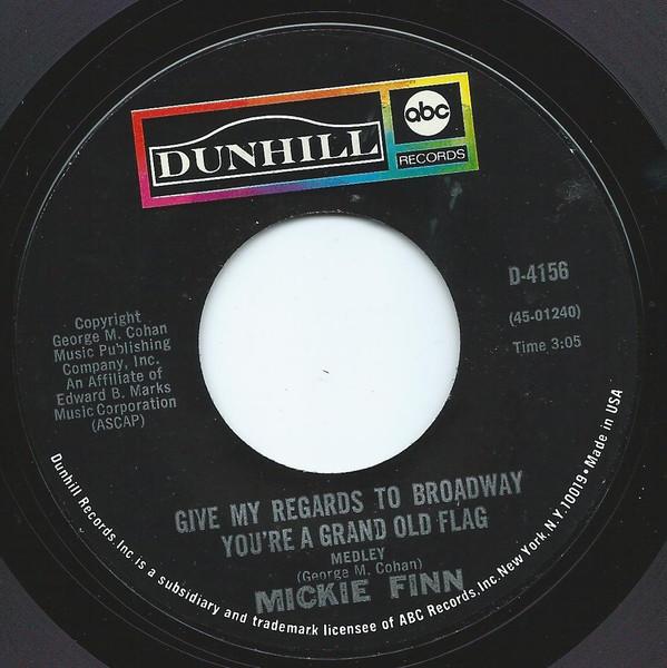 Mickie Finn - Give My Regards To Broadway You're A Grand Old Flag