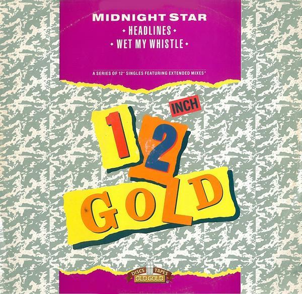 Midnight Star - Headlines / Wet My Whistle