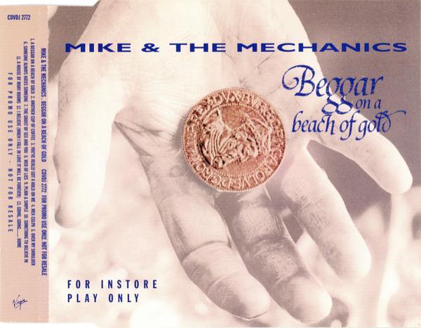 Mike & The Mechanics - Beggar On A Beach Of Gold