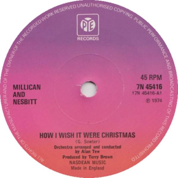 Millican & Nesbitt - How I Wish It Were Christmas