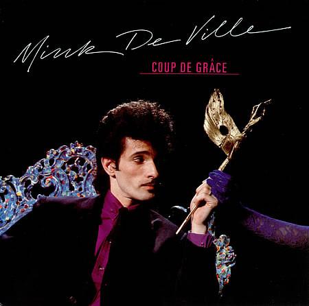 Mink DeVille - Coup De Grâce