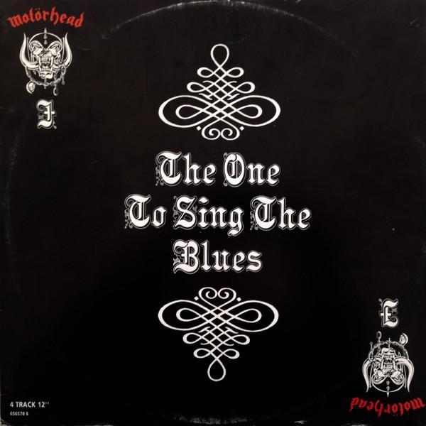Motörhead - The One To Sing The Blues