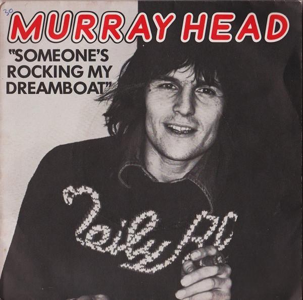 Murray Head - Someone's Rocking My Dreamboat