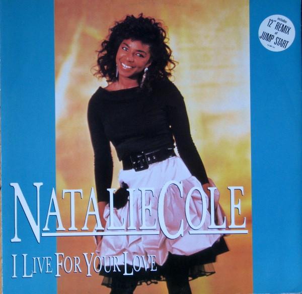 Natalie Cole - I Live For Your Love