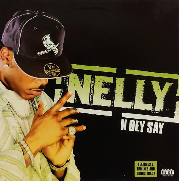 Nelly - N Dey Say