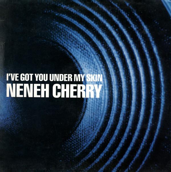 Neneh Cherry - I've Got You Under My Skin