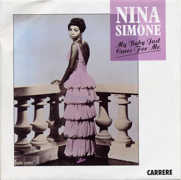 Nina Simone - My Baby Just Cares For Me