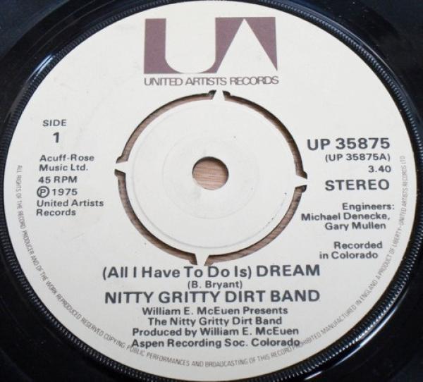 Nitty Gritty Dirt Band - (All I Have To Do Is) Dream