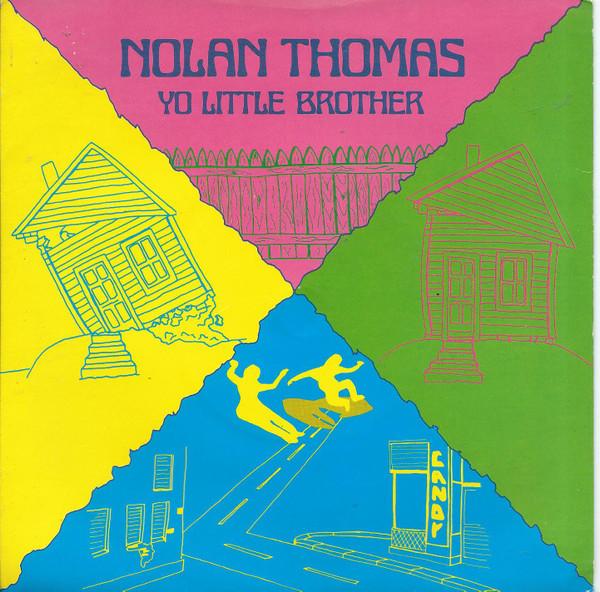 Nolan Thomas - Yo Little Brother