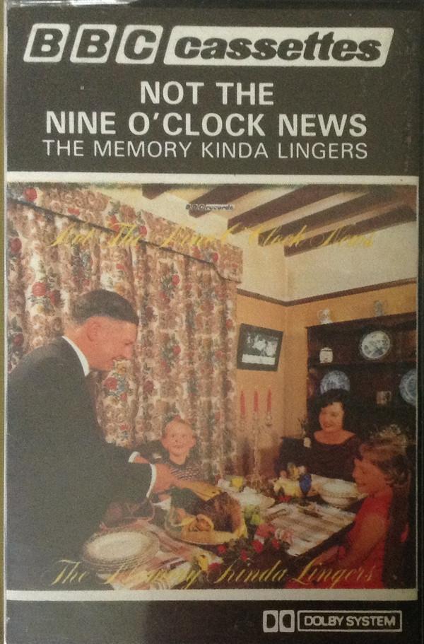 Not The Nine O'Clock News - The Memory Kinda Lingers
