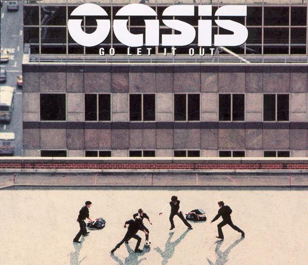 Oasis  - Go Let It Out
