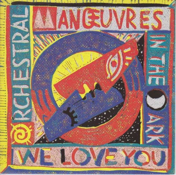 Orchestral Manoeuvres In The Dark - We Love You