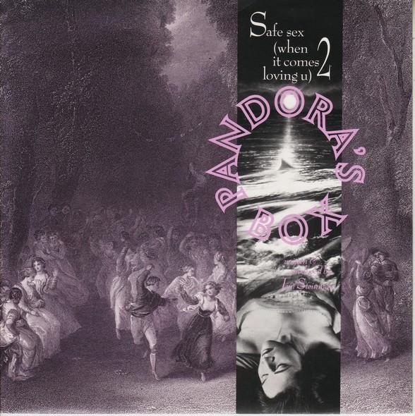 Pandora's Box (2) - Safe Sex (When It Comes  2 Loving U)