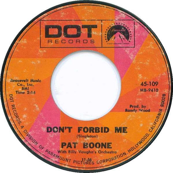 Pat Boone - Don't Forbid Me / April Love