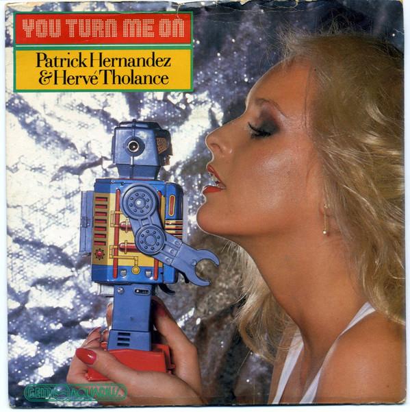Patrick Hernandez, Hervé Tholance - You Turn Me On