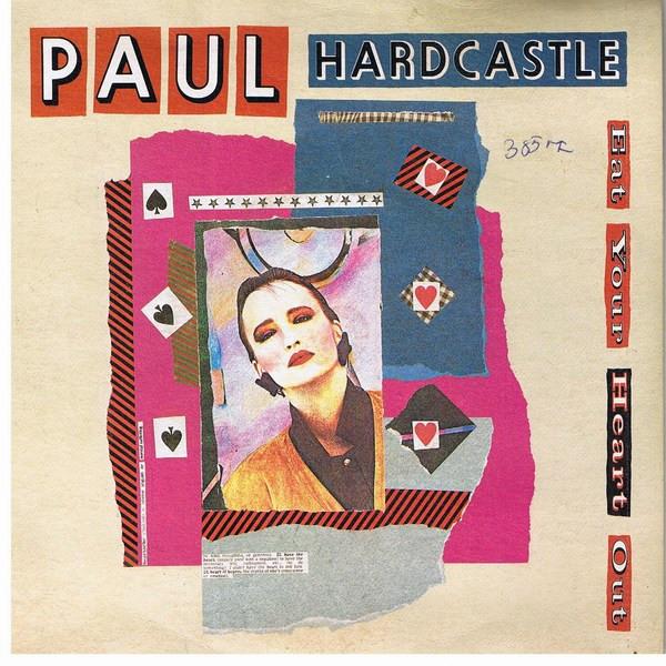 Paul Hardcastle - Eat Your Heart Out