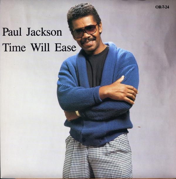 Paul Jackson  - Time Will Ease
