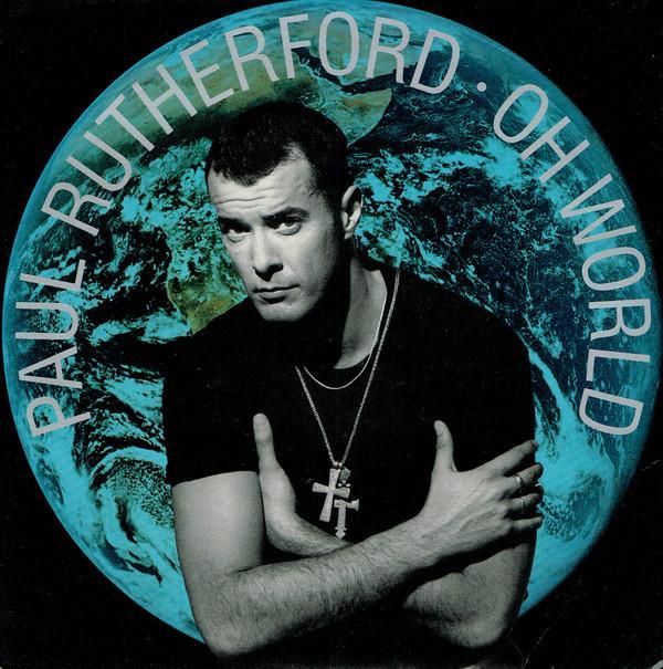Paul Rutherford - Oh World