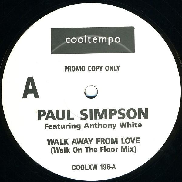 Paul Simpson, Anthony White - Walk Away From Love