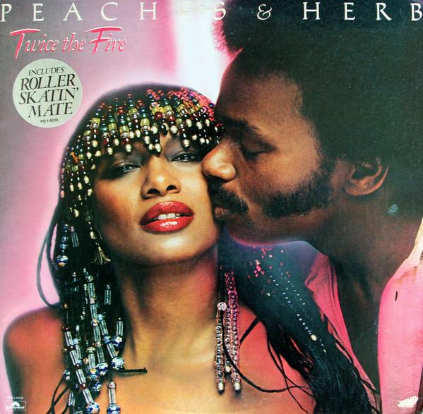 Peaches & Herb - Twice The Fire