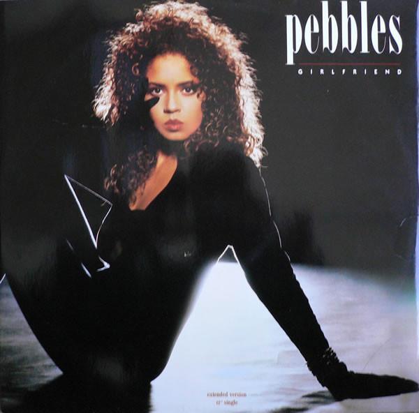 Pebbles - Girlfriend