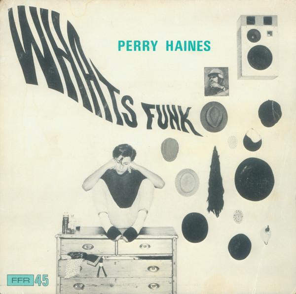 Perry Haines - Whats Funk