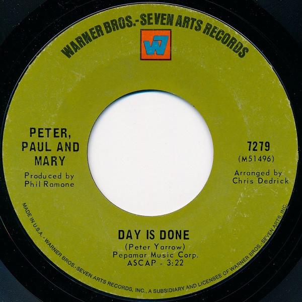 Peter, Paul & Mary - Day Is Done