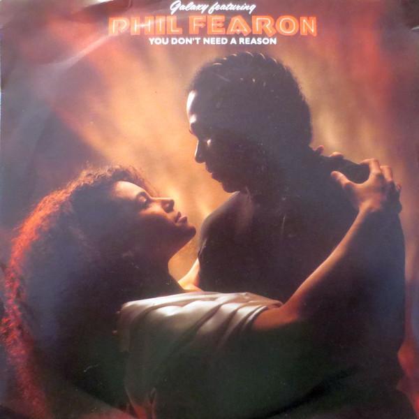 Phil Fearon & Galaxy - You Don't Need A Reason