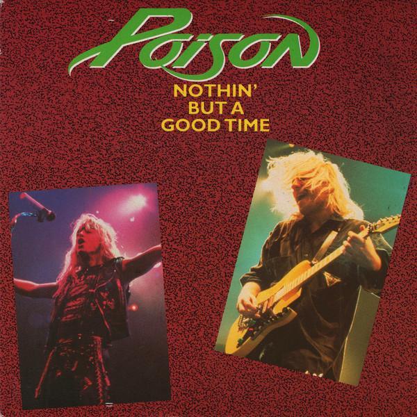 Poison (3) - Nothin' But A Good Time