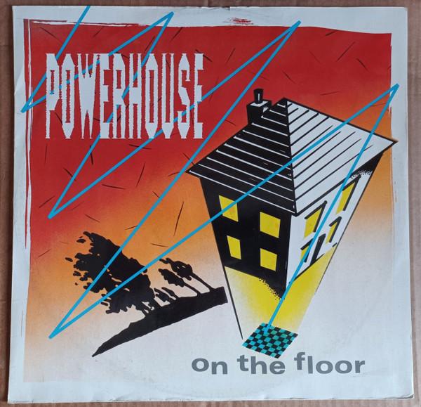 Powerhouse (6) - On The Floor