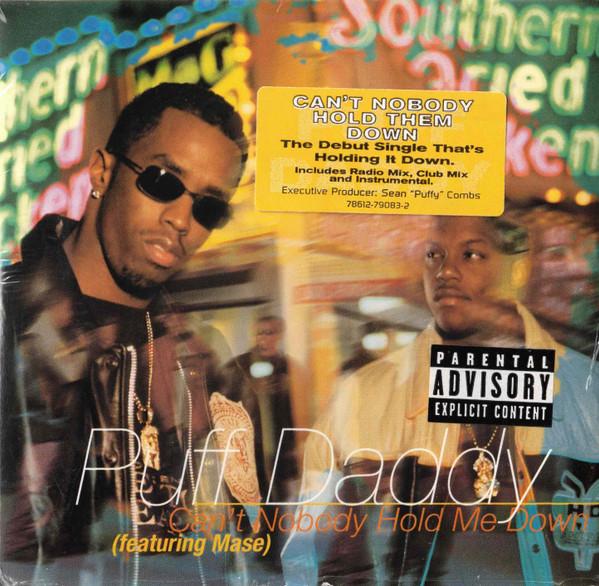 Puff Daddy, Mase - Can't Nobody Hold Me Down