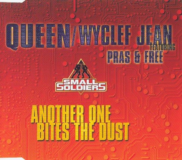 Queen, Wyclef Jean, Pras Michel, Free (2) - Another One Bites The Dust