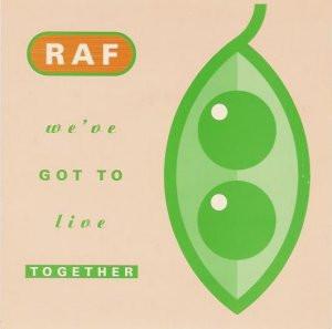 R.A.F. - We've Got To Live Together