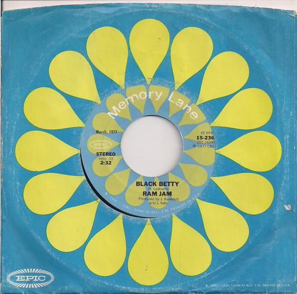 Ram Jam - Black Betty / Keep Your Hands On The Wheel
