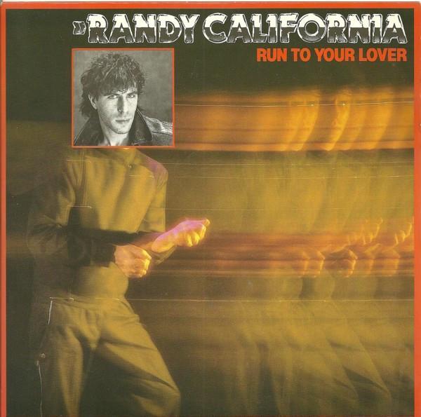 Randy California - Run To Your Lover