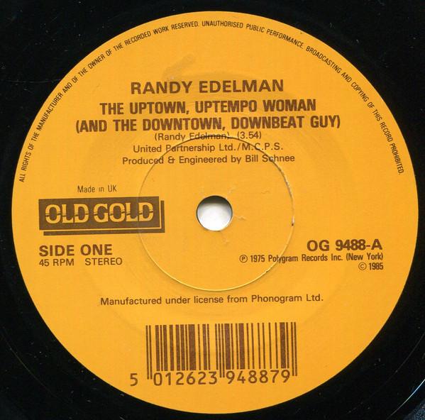 Randy Edelman - The Uptown, Uptempo Woman (And The Downtown, Downbeat Guy) / Concrete And Clay