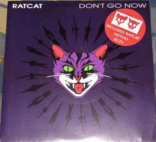 Ratcat - Don't Go Now