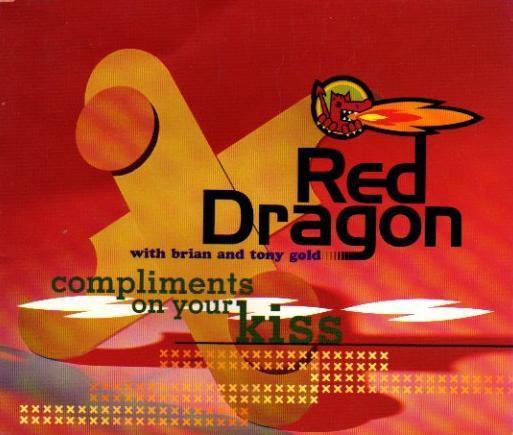 Red Dragon, Brian & Tony Gold - Compliments On Your Kiss