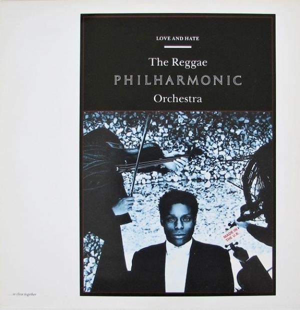Reggae Philharmonic Orchestra - Love And Hate