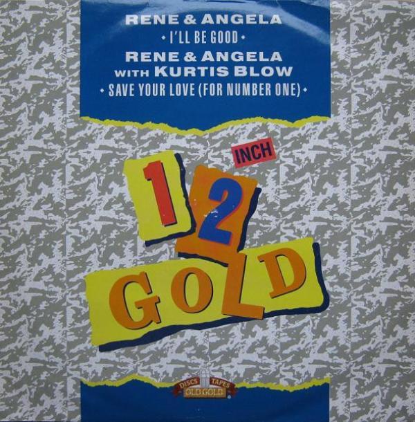 René & Angela - I'll Be Good / Save Your Love (For Number One)