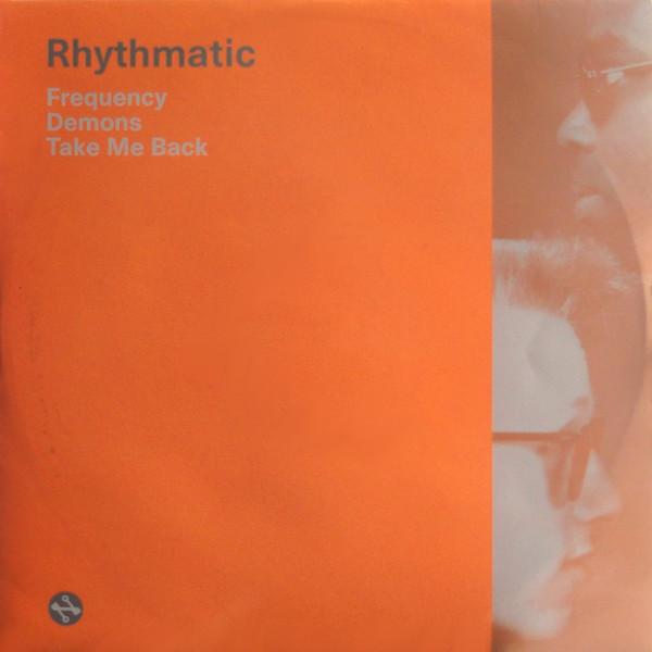 Rhythmatic - Frequency / Demons / Take Me Back